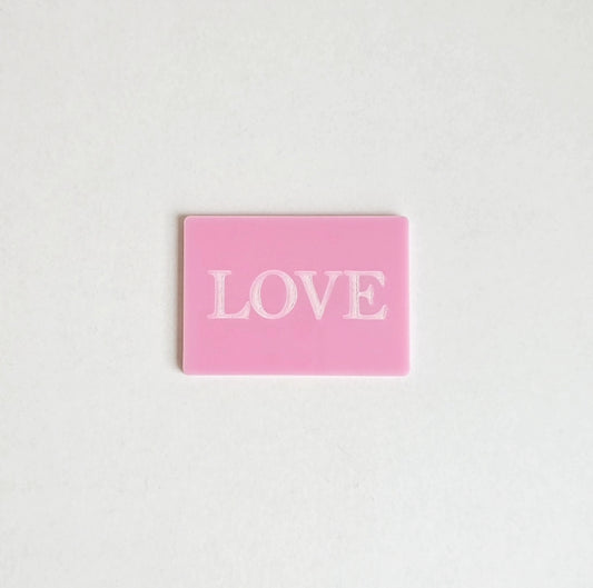 Tag em Acrílico para Aplicação Love